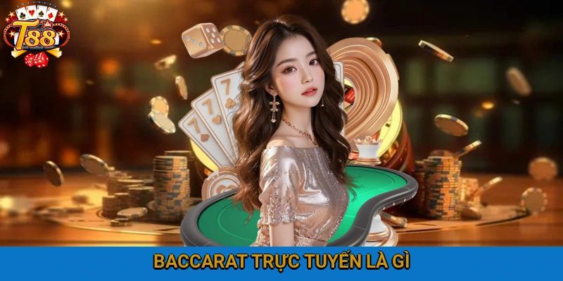 Đôi nét nguyên tắc về siêu phẩm baccarat trực tuyến tại T88
